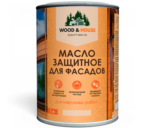 Купить МАСЛО ЗАЩИТНОЕ ДЛЯ ФАСАДОВ WOOD & HOUSE в Воронеже, Воронежская область